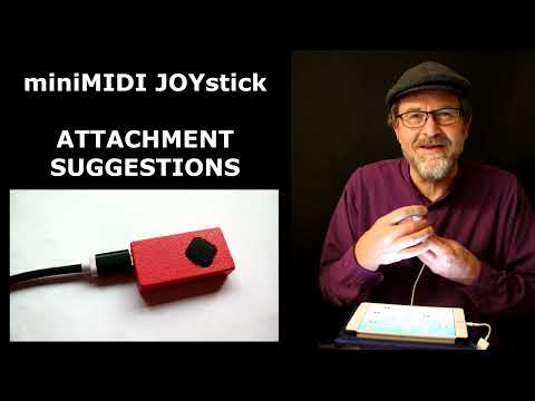 miniMIDI JOYstick - ATTACHMENT SUGGESTIONS for ANY INSTRUMENT