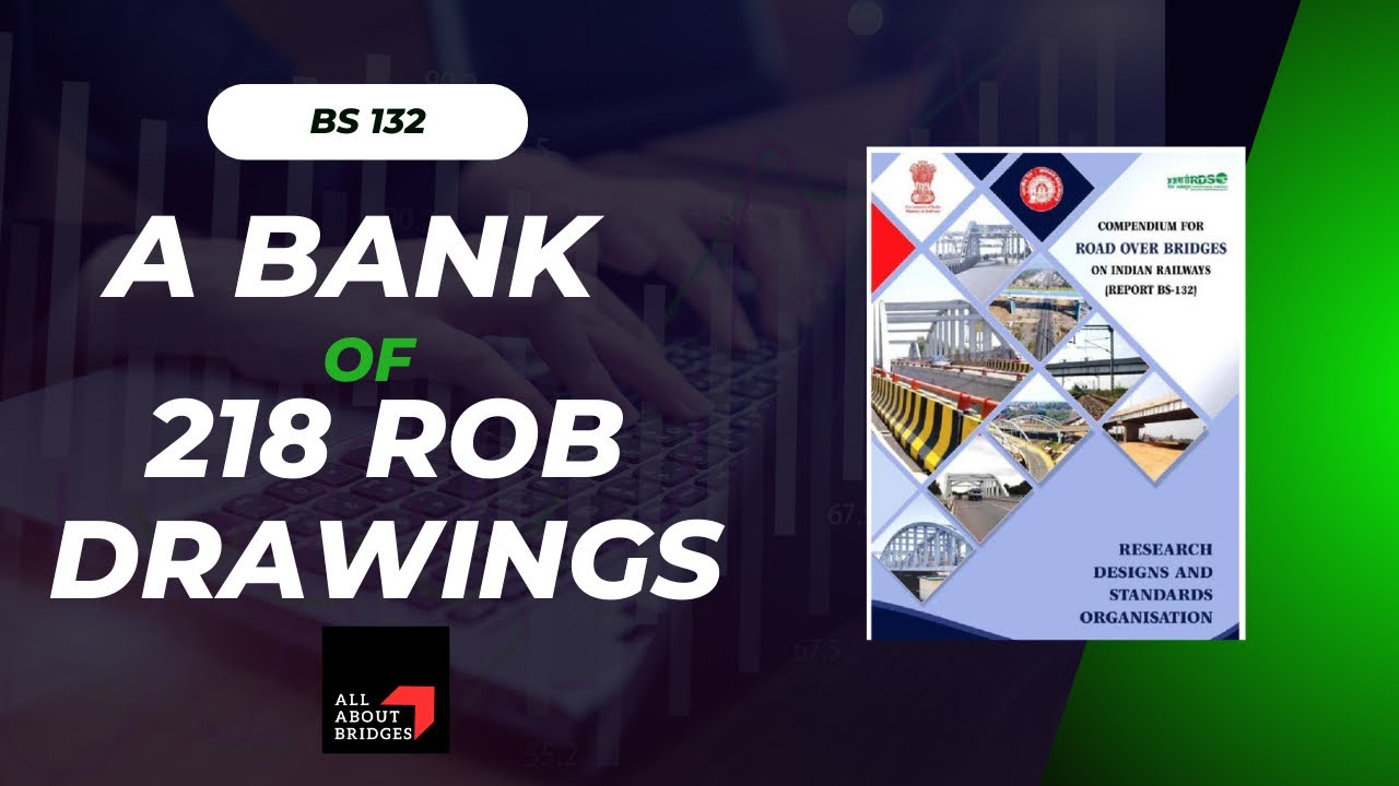 Compendium of ROB Girder Drawings BS 132 issued by RDSO