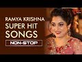 Ramya Krishna Super Hit Songs Telugu Video Songs Jukebox TeluguOne