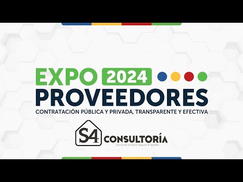 S4 CONSULTORÍA EN EXPO PROVEEDORES 2024 | EDICIÓN EXTRAORDINARIA