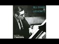 You're Clear Out Of This World - Bill Evans