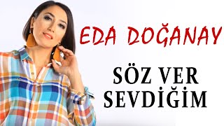 Eda Doğanay - Söz Ver Sevdiğim (Official Audio- Türkü) [© 2020 Soundhorus]