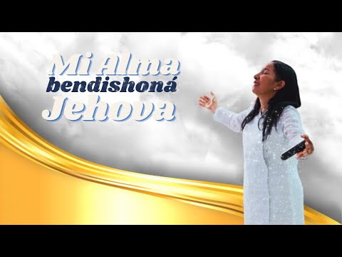 Mi Alma Bendishoná Jehova