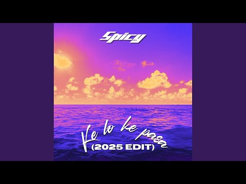 Ke Lo Ke Pasa (2025 Edit)