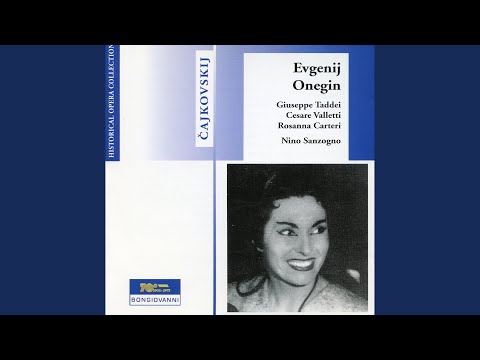 Eugene Onegin, Op. 24, TH 5 (Sung in Italian) , Act I: Act I: Se una cerchia familiare (Onegin)