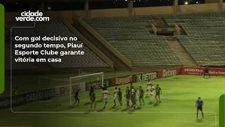 Com gol decisivo no segundo tempo, Piauí Esporte Clube garante vitória em casa