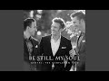 Be Still, My Soul