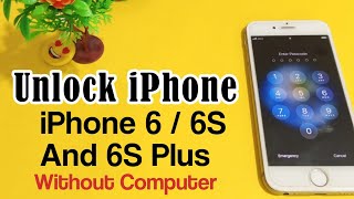 How To Unlock iPhone 6/6s And 6s Plus Forgot Passcode Without Computer|Unlock iPhone Latest Method ✅
