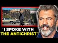 MEL GIBSON REVEALS: 'THE ANTICHRIST is in HOLLYWOOD!' - Shocking Interview