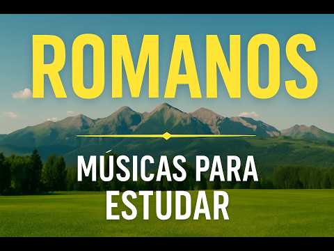 ROMANOS EM LOUVORES, GRAÇA E SALVAÇÃO - ESTUDE A BIBLIA COM MUSICAS - DEUS ABENÇOE