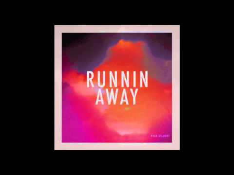 Ryan Dilmore // Runnin' Away