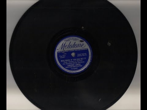 Nice Work If You Can Get It (1936) Johnny Morris Vincent Lopez Orchestra 1930s Fox Trot Music