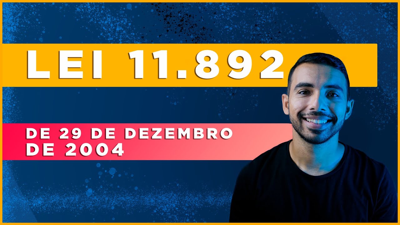 LEI N 11.892 de 29 de dezembro de 2008