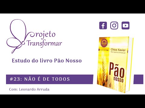 Pão Nosso #23 - Não é de Todos | (Projeto Transformar) com Leonardo Arruda