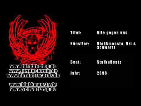 Alle gegen uns - Blokkmonsta, Uzi & Schwartz (2008)