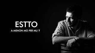 ESTTO - A Menon Mo Për Mu