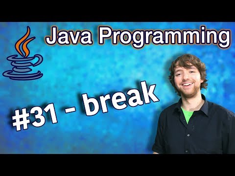 Java Programming Tutorial 31 break