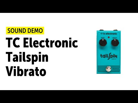 TC Electronic Tailspin Vibrato Sound Demo