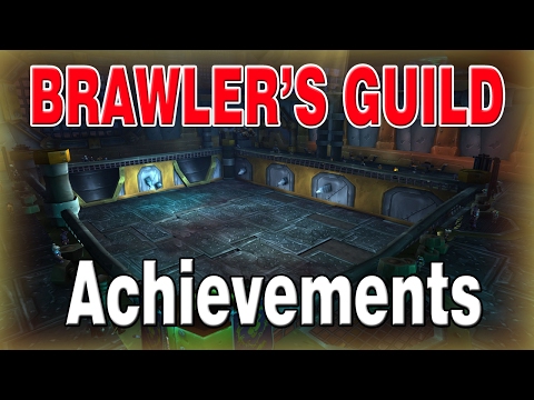 Brawler's Guild Achievements (COMPLETE GUIDE)│World of Warcraft Legion