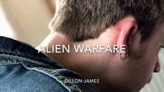 Dillon James - Alien warfare