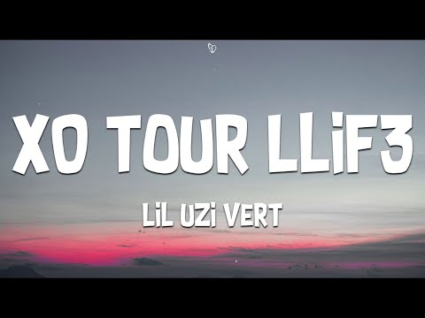 Lil Uzi Vert - XO Tour Llif3 (Lyrics)