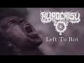 Hypocrisy - Left To Rot (official music video, HQ 1080p, 3:2)