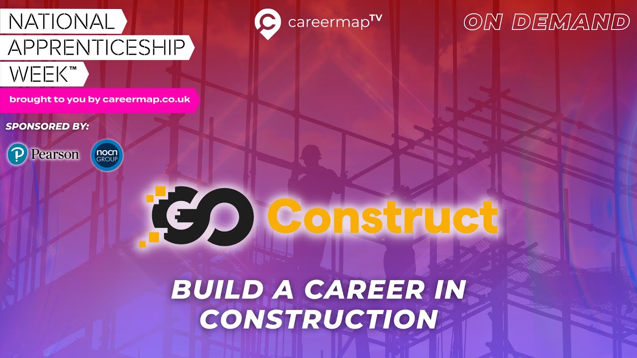 CITB & Go Construct | Explore Construction Apprenticeships and Career Opportunities