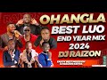 LATEST OHANGLA LUO END YEAR MIX Best Songs 2024