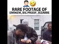 RARE FOOTAGE OF EMINEM BIG PROOF AND BIZARRE