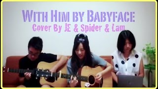 With Him by Babyface Acoustic Guitar Cover