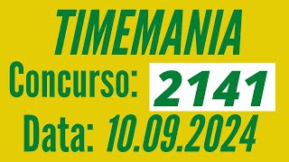 ?? Resultado Timemania 2141, Resultado da Timemania 10/09, Timemania de hoje,