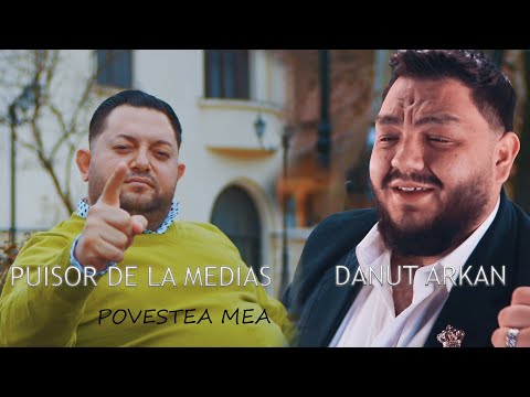 PUISOR DE LA MEDIAS & DANUT ARCAN ❌ Povestea Mea (Ascultare 2025) #hit