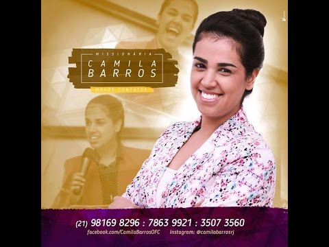 Missionária Camila Barros - Mulher virtuosa