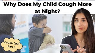Why Does My Child Cough More at Night? | Dr. Amna Husain