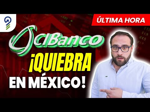 Quiebra CIBanco y pone en JAQUE a otros Bancos🚨