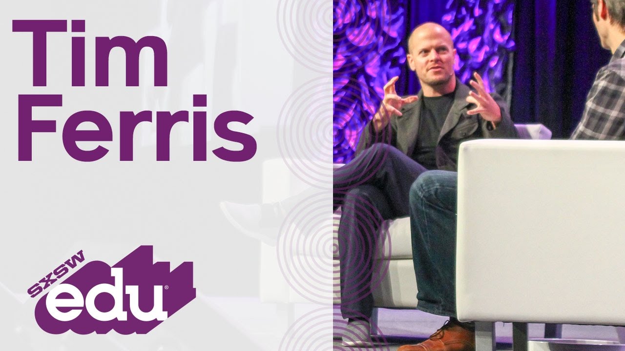 Tim Ferriss |  The Secrets of Accelerated Learning & Mastery | SXSWedu 2017