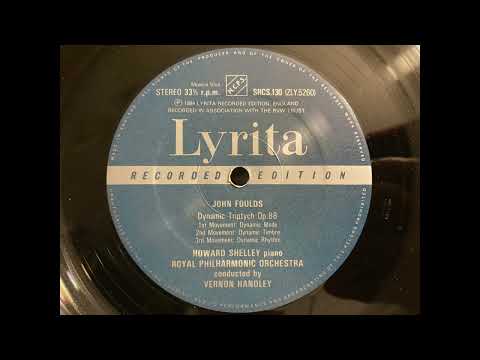 John Foulds - Dynamic Triptych. HQ Vinyl Rip. (Linn Sondek LP12/Ittok/Kandid). Tube phono stage.