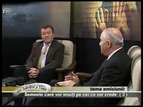 Calea Adevarul si Viata 320 - Semnele care vor insoti pe cei ce vor crede 3 - Nelu Demeter Ilie Popa