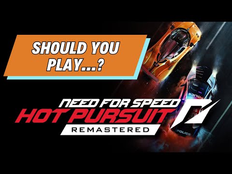 Should You Play...Need for Speed: Hot Pursuit Remastered? (PS4 Review)