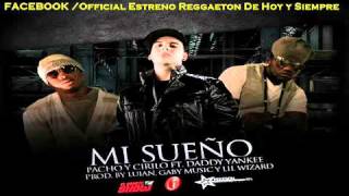 Pacho Y Cirilo Ft. Daddy Yankee MI sueño (Audio Official HD )