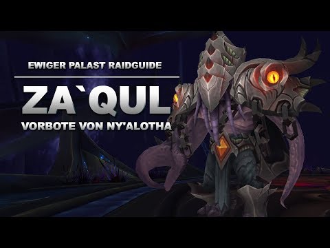 Za'qul Raidguide - Ewiger Palast (Heroisch, Normal, LFR) | WoW