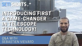 Introducing FIRST - A Game-changer in Telescope Technology, ft. Sebastien Vievard