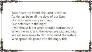 Fernando Ortega - Take Heart My Friend Lyrics