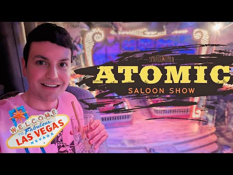 Atomic Saloon Show | Best Las Vegas Show?