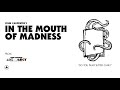 John Carpenter - In the Mouth of Madness (Official Audio)
