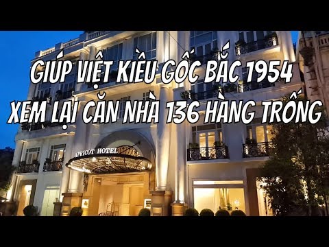 Khách sạn Phú Gia 136 Hàng Trống HÀ NỘI 1954 ngày ấy bây giờ ra sao?