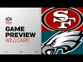 San Francisco 49ers Vs Philadelphia Eagles Wild Card Round Game Preview