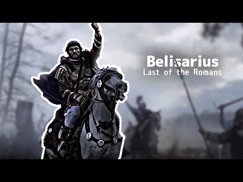 Belisarius - Last of the Romans (edit)
