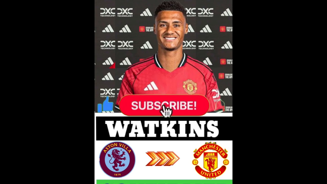 🚨CONFIRMED Transfer News Today Ollie Watkins to Manchester United✅