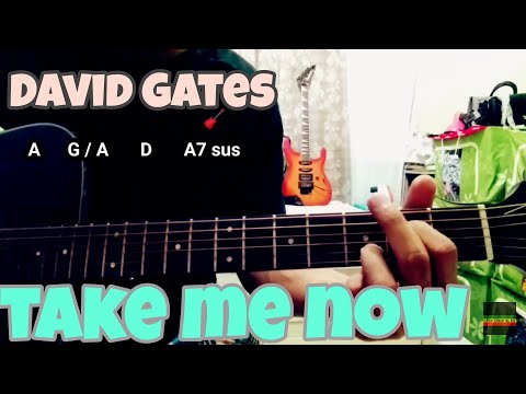 Take Me Now - David Gates